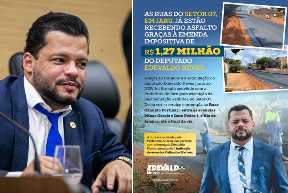 Deputado Edevaldo Neves garante mais de R$ 1,2 milhão para asfaltamento de ruas em Jaru