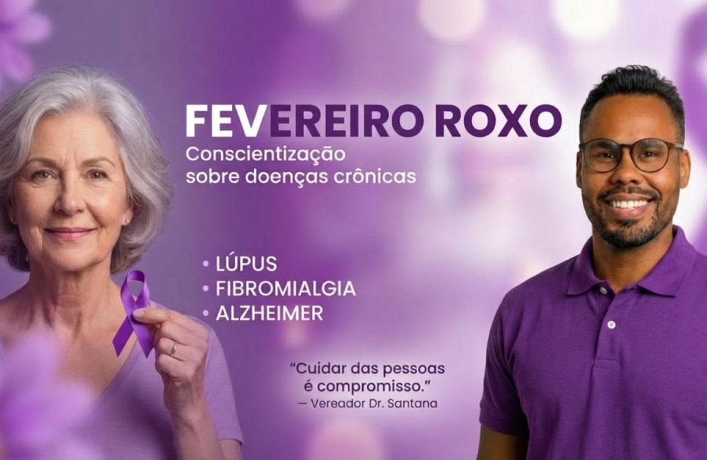 Fevereiro Roxo: Vereador Dr. Santana incentiva conscientização sobre doenças crônicas